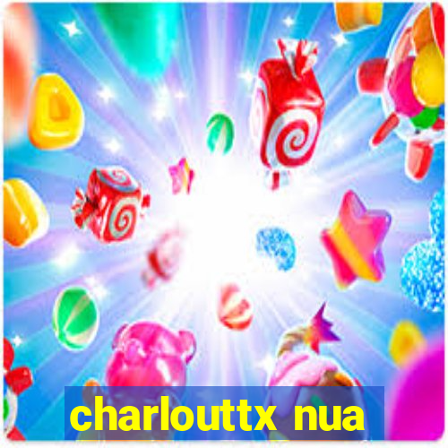 charlouttx nua